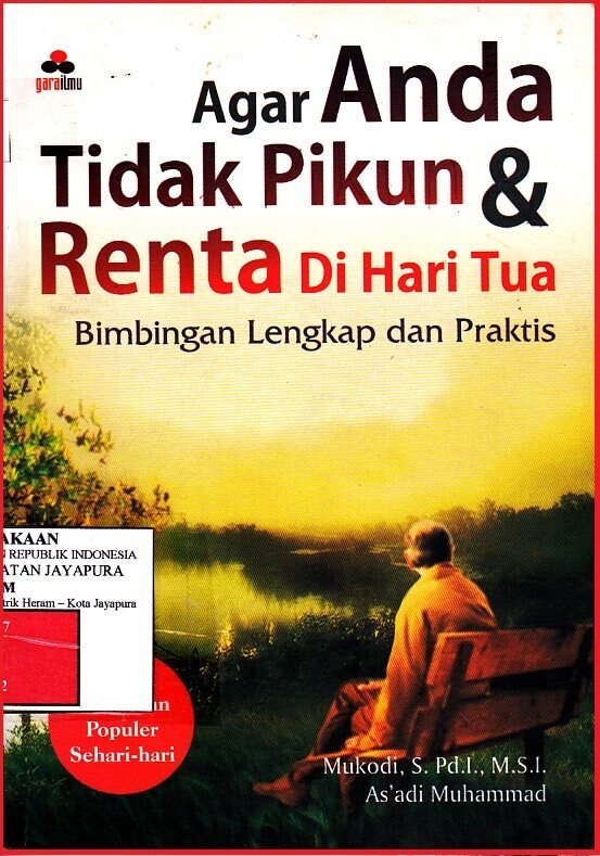 Agar Anda Tidak Pikun & Renta Dihari Tua : Bimbingan Lengkap dan Praktis 